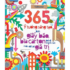 365 Ý Tưởng Sáng Tạo: Biến Giấy Báo, Bìa Carton Bỏ Đi Thành Các Món Đồ Có Giá Trị