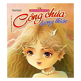 Download sách Truyện Cổ Tích Về Các Nàng Công Chúa - Công Chúa Lương Thiện