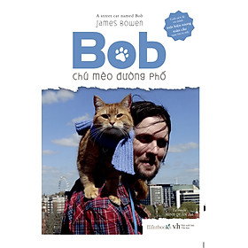 Download sách Bob - Chú Mèo Đường Phố