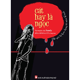 Download sách Cát Hay Là Ngọc (Tự Truyện Của Sandy)