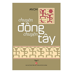 Chuyện Đông Chuyện Tây (Tập 7)