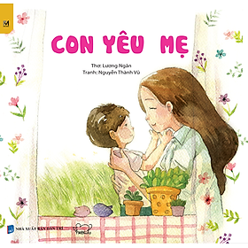 Nơi bán Tình Yêu Gia Đình - Con Yêu Mẹ (Song Ngữ Anh - Việt) - Giá Từ -1đ