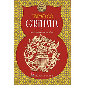 Truyện Cổ Grim - Tập 1 (Tái Bản 2016)