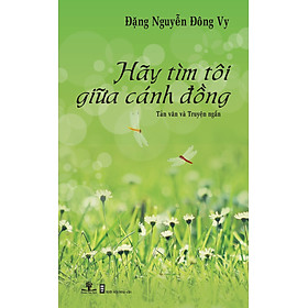 Sách Hãy Tìm Tôi Giữa Cánh Đồng