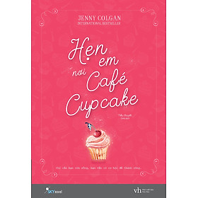 Download sách Hẹn Em Nơi Cafe Cupcake