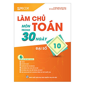 Làm Chủ Môn Toán Trong 30 Ngày - Đại Số Lớp 10