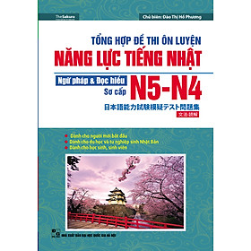 Nơi bán Tổng Hợp Đề Thi Ôn Luyện Năng Lực Tiếng Nhật N5-N4 Ngữ Pháp Và Đọc Hiểu Sơ Cấp - Giá Từ -1đ