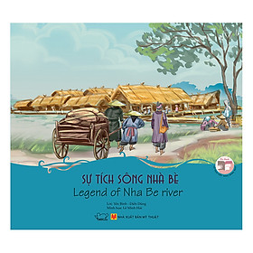 Cổ Tích Việt Nam - Sự Tích Sông Nhà Bè - Legend Of Nha Be River (Song Ngữ Anh - Việt)