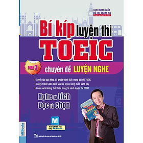 Bí Kíp Luyện Thi Toeic Chuyên Đề Luyện Nghe Part 3