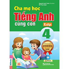 Cha Mẹ Học Tiếng Anh Cùng Con Lớp 4
