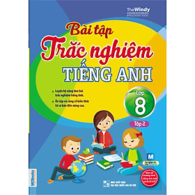 Nơi bán Bài Tập Trắc Nghiệm Tiếng Anh Lớp 8 (Tập 2) - Giá Từ -1đ