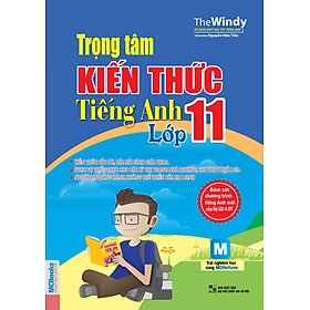 Mua Trọng Tâm Kiến Thức Tiếng Anh Lớp 11