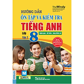 Nơi bán Hướng Dẫn Ôn Tập Và Kiểm Tra Tiếng Anh Lớp 8 (Tập 2) - Giá Từ -1đ