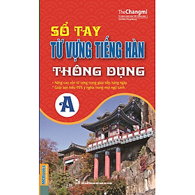 Nơi bán Sổ Tay Từ Vựng Tiếng Hàn Thông Dụng Trình Độ A - Giá Từ -1đ