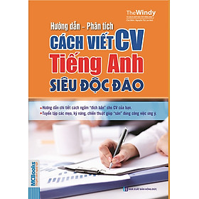 Hướng Dẫn - Phân Tích Cách Viết CV Tiếng Anh Siêu Độc Đáo