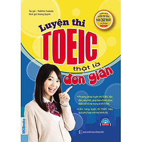 Luyện Thi Toeic Thật Là Đơn Giản (Kèm CD)