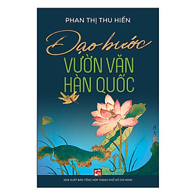 Dạo Bước Vườn Văn Hàn Quốc