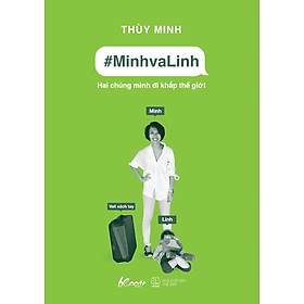 #MinhvaLinh Hai Chúng Mình Đi Khắp Thế Giới