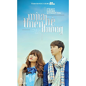 Sách Mùa Hè Thiên Đường - Tập 2 Mùa Hè Không Lẻ Loi (Tặng Kèm 16 Trang Minh Họa Màu)