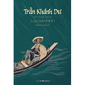 Download sách Trần Khánh Dư (Tiểu Thuyết Lịch Sử)