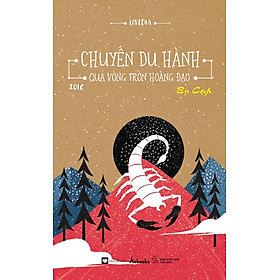 Download sách Chuyến Du Hành Qua Vòng Tròn Hoàng Đạo 2016 - Bọ Cạp (Tặng Postcard Lịch 2016)