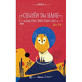 Chuyến Du Hành Qua Vòng Tròn Hoàng Đạo 2016 - Sư Tử (Tặng Postcard Lịch 2016)