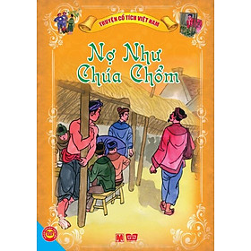 Cổ Tích Việt Nam - Nợ Như Chúa Chổm