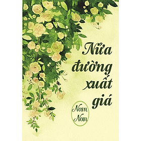 Nơi bán Nửa Đường Xuất Giá - Giá Từ -1đ