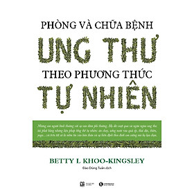 Phòng Và Chữa Bệnh Ung Thư Theo Phương Thức Tự Nhiên