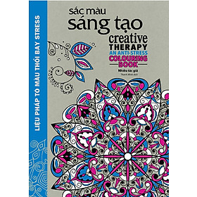Sắc Màu Sáng Tạo (Sách Tô Màu Dành Cho Người Lớn)