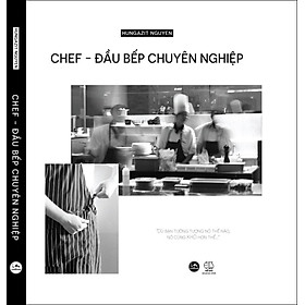 I Love Cookbook: Chef - Đầu Bếp Chuyên Nghiệp