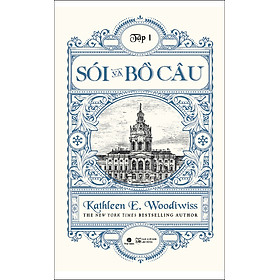 Sói Và Bồ Câu (Tập 1)