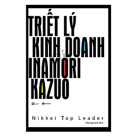 Nơi bán Triết Lý Kinh Doanh Của Inamori Kazuo - Giá Từ -1đ