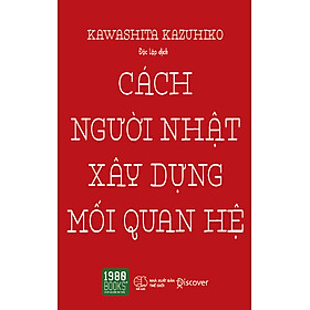 Download sách Cách Người Nhật Xây Dựng Mối Quan Hệ