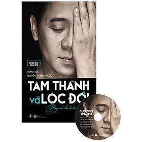 Sách Tâm Thành Lộc Đời (Tặng Kèm CD Cuộc Đời Hoài Phí)