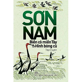 Nơi bán Biển Cỏ Miền Tây Và Hình Bóng Cũ - Giá Từ -1đ