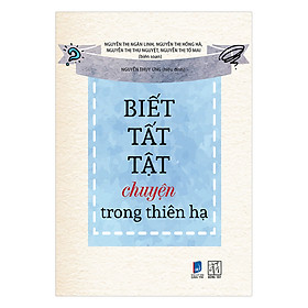Biết Tất Tật Chuyện Trong Thiên Hạ