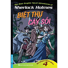 Download sách Những Cuộc Phiêu Lưu Kỳ Thú Của Sherlock Homes Tập 4 - Biệt Thự Cây Sồi