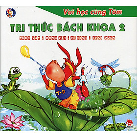 Vui Học Cùng Tôm - Tri Thức Bách Khoa 2