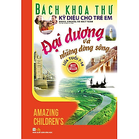 Download sách Bách Khoa Thư Kỳ Diệu Cho Trẻ Em - Đại Dương Và Những Dòng Sông