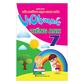 Download sách Bồi Dưỡng Học Sinh Giỏi Violympic Tiếng Anh Lớp 7