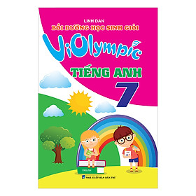 Bồi Dưỡng Học Sinh Giỏi Violympic Tiếng Anh Lớp 7