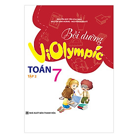 Download sách Bồi Dưỡng Học Sinh Giỏi Violympic Toán Lớp 7 (Tập 2)