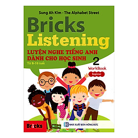 Download sách Bricks Listening Beginnner - Luyện Nghe Tiếng Anh Dành Cho Học Sinh Từ 8-16 Tuổi - Beginner 2