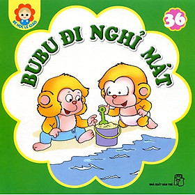 Bé Học Lễ Giáo - Bubu Tập 36: Bubu Đi Nghỉ Mát (Tái Bản)