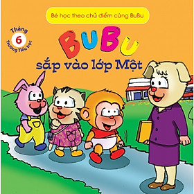 Download sách Bé Học Theo Chủ Điểm Cùng Bubu - Bubu Sắp Vào Lớp Một