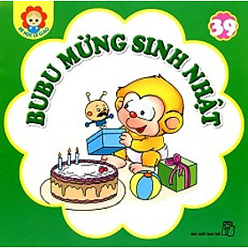 Download sách Bé Học Lễ Giáo - Bubu Tập 39: Bubu Mừng Sinh Nhật