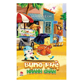 Bụng Phệ Nhanh Chân (Ấn Bản Kỉ Niệm 60 Năm NXB Kim Đồng)