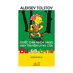 Chiếc Chìa Khóa Vàng Hay Truyện Ly Kỳ Của Bu-ra-ti-nô