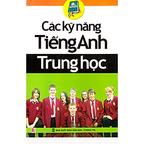 Download sách Các Kỹ Năng Tiếng Anh Trung Học